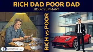 Rich Dad Poor Dad Book Summary | Under 10 Minutes