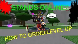 Stands Online - HOW TO GRIND/LEVEL UP (UPDATED!!)