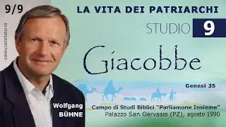 La vita dei patriarchi (9/9) (Giacobbe) - Wolfgang B&uuml;hne