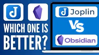 Joplin vs Obsidian - Which One Is Better?