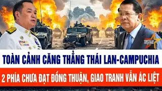 Toàn cảnh căng thẳng Thái Lan-Campuchia: Lộ khác biệt ở vòng đàm phán thứ 2, giao tranh vẫn ác liệt