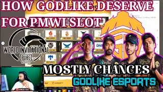 GODLIKE MOSTLY CHANCES FOR PMWI 2ND SLOT | GAMEZO ON PMWI SLOT | GODLIKE INVITED FOR PMWI
