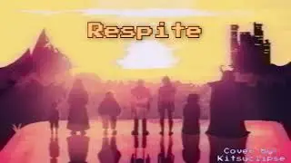 Respite [Undertale Cover]