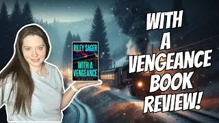 With a Vengeance by Riley Sager &ndash; A Must-Read or a Miss? 🤔