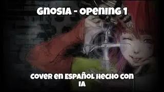 Gnosia - Opening 1 [Cover en Español hecho con IA]