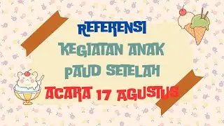 Referensi kegiatan anak Paud setelah acara 17 Agustus