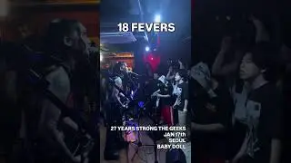 18 FEVERS &mdash; Live at THE GEEKS &ldquo;MORE THAN EVER&rdquo; Hardcore Punk Show