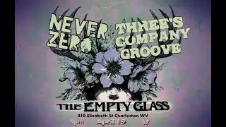 Never Zero @ The Empty Glass - It's Been Great