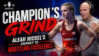 Champion's Grind: Aleah Nickel's Journey to Wrestling Excellence