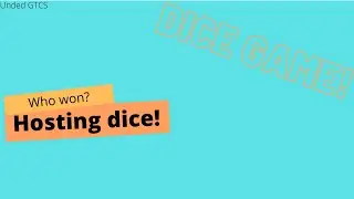 Hosting dice game in GTCS
