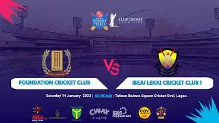 FOUNDATION CRICKET CLUB VS IBEJU LEKKI CRICKET CLUB 1 || 14 JANUARY 2023.