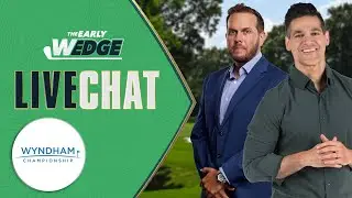 2025 Wyndham Championship Live Chat - DFS, Betting, One & Done Advice | The Early Wedge