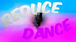 REDUCE DANCE | THE BEST REDUCE FIGHTS | 600FPS RENDER | 45CPS REDUCE | FREEZER