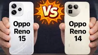 Oppo Reno 15 vs Reno 14 – BIGGEST Upgrade or Just Hype? 🤯🔥