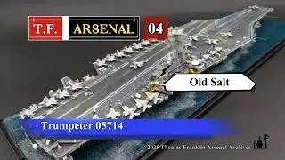 1/700 USS Nimitz CVN-68｜1990s Operation Desert Storm Config.｜T.F. Arsenal Archives 04