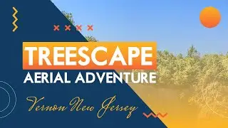 Treescape Aerial Adventure Park | Vernon NJ