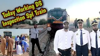 Today Working DS Inspection Spl Train