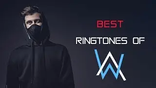 Top 5 Best Alan Walker Ringtones 2018 |Download Now|