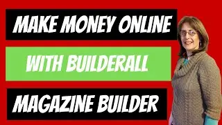 How To Make Money With The Builderall Magazine Builder Best Lead Magnet