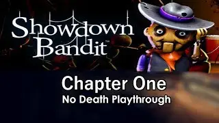 Showdown Bandit: Chapter One (No Death Playthrough)