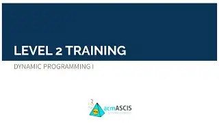 Dynamic Programming 1 - Level 2 Training