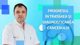 Dr. Dan Jinga despre progresul în diagnosticarea si tratarea cancerului