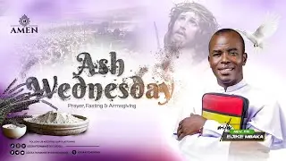 ASH WEDNESDAY WITH REV FR EJIKE MBAKA || 05-03-2025