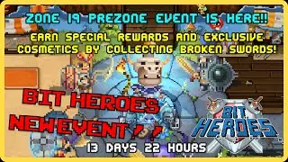 Bit Heroes NEW Zone 19 Prezone Event: What You Need to Know
