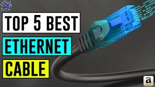 Best Ethernet Cable (for High Speed Internet) | Top 5 Ethernet Cables