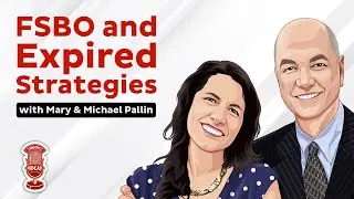 Expired & FSBO Scripts and Strategies with Mary & Michael Pallin - The REDX Podcast