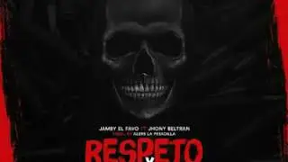 Respeto Y Poder - Jamby El Favo Ft Jhony Beltran.