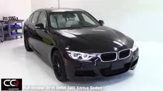 BMW 340i Xdrive Sedan - The most complete review EVER!