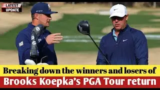 Breaking down the winners and losers of Brooks Koepka's PGA Tour return