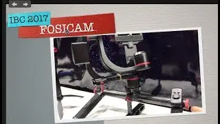 IBC 2017 Стабилизаторы Fosicam   Люблю Китай