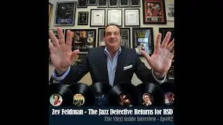 Ep492: Zev Feldman Returns! RSD Picks with The Jazz Detective