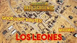 PUBG: LOS LEONES is My City!!! | Miramar Map | Good Loot Guide | What Routes to Take!