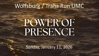 Sunday Meditation 1/11/2026 - Wolfsburg / Trans Run UMC