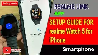 How to Connect Realme Watch 5 Smartwatch to iPhone 