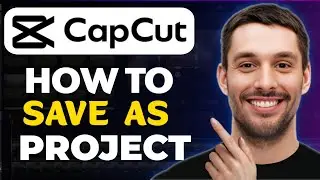 Как сохранить проект CapCut на ПК Сохранить как &ndash; Как сохранить как проект в CapCut на ПК