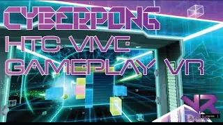 CyberPong VR Gameplay 14:39 Run TOP 10 GLOBAL