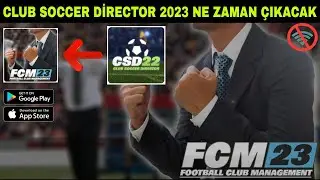 YENİ MOBİL FUTBOL MENAJERLİK OYUNU! FOOTBALL CLUB MANAGENT 2023, Club Soccer Director 2023! FCM23