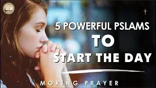 5 Powerful Psalms You Need to Read Before the Start of A New Day #psalms