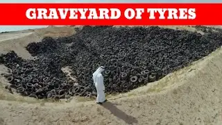 The Shocking Truth About the World's Largest Tire Graveyard