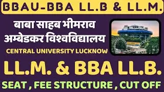 Bbau Llm & BBA LLB Seat,Fee Structure,Cut Off । Full Details। Bbau Llm Cut Off। Bbau BBA LLB Cut Off