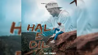 HAL E DIL | MC DEEP | OFFICIAL MUSIC VIDEO 2022