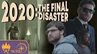 2020: The Final Disaster - Four Points Film Project 2020