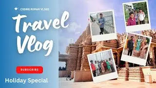 Holiday Special Vlog✌🔥 || Coding Roman || Family Tour Vlog