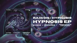 Raxcon - Hypnosis (Extended Mix) [Techno]