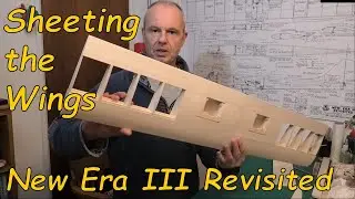 New Era III Revisited: Pt 6 - Sheeting the Wings - a 45
