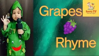 Grapes Rhyme | Grape Song | Fancy Dress Compitition Dress-up | Nursary Rhyme in English | | Hanaya |